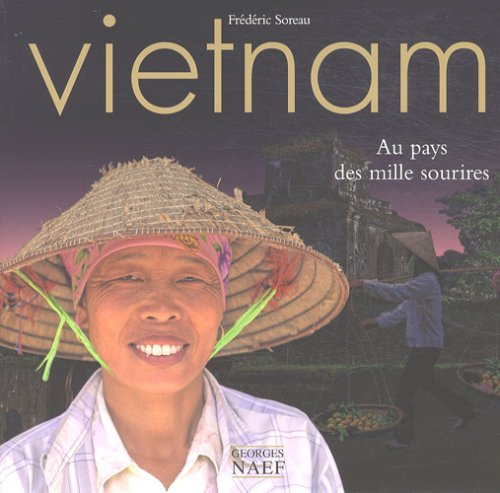 Vietnam : au pays des mille sourires