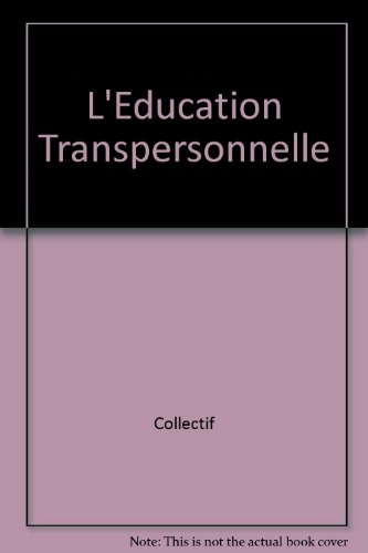 L'Education transpersonnelle