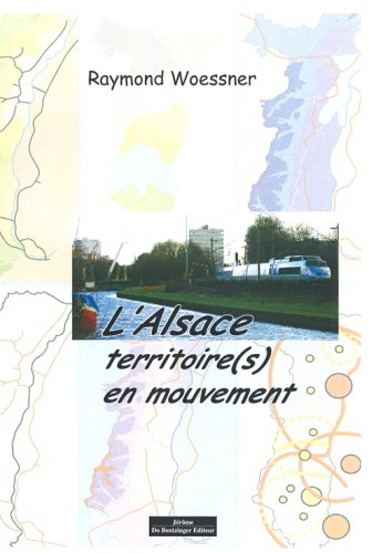 L'Alsace : territoire(s) en mouvement
