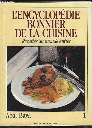 L'encyclopédie Bonnier de la cuisine Recettes du monde entier Tome 3