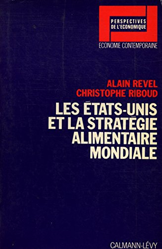 Les Etats-unis et la stratégie alimentaire mondiale