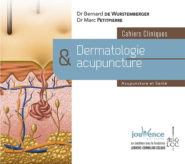 Dermatologie et acupuncture : cahiers cliniques