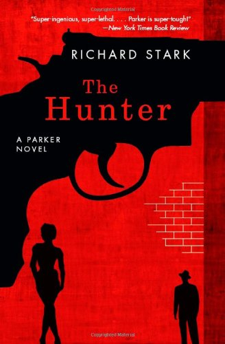 the hunter: a parker novel (parker novels)