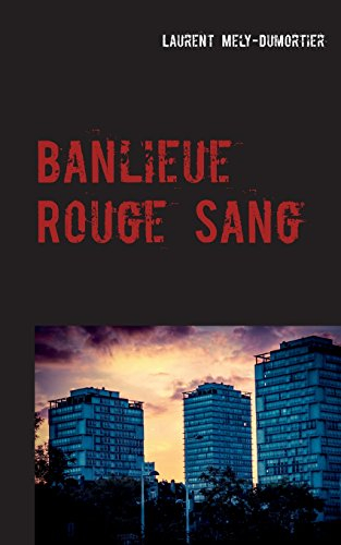 banlieue rouge sang