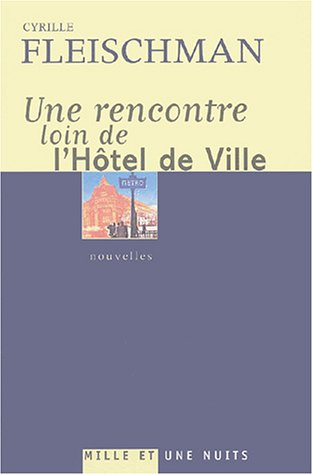 Une rencontre loin de l'Hôtel de ville