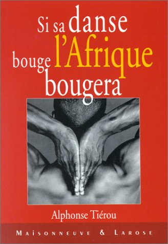 Si sa danse bouge, l'Afrique bougera