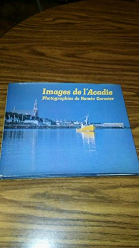 Images de l'Acadie (French Edition)
