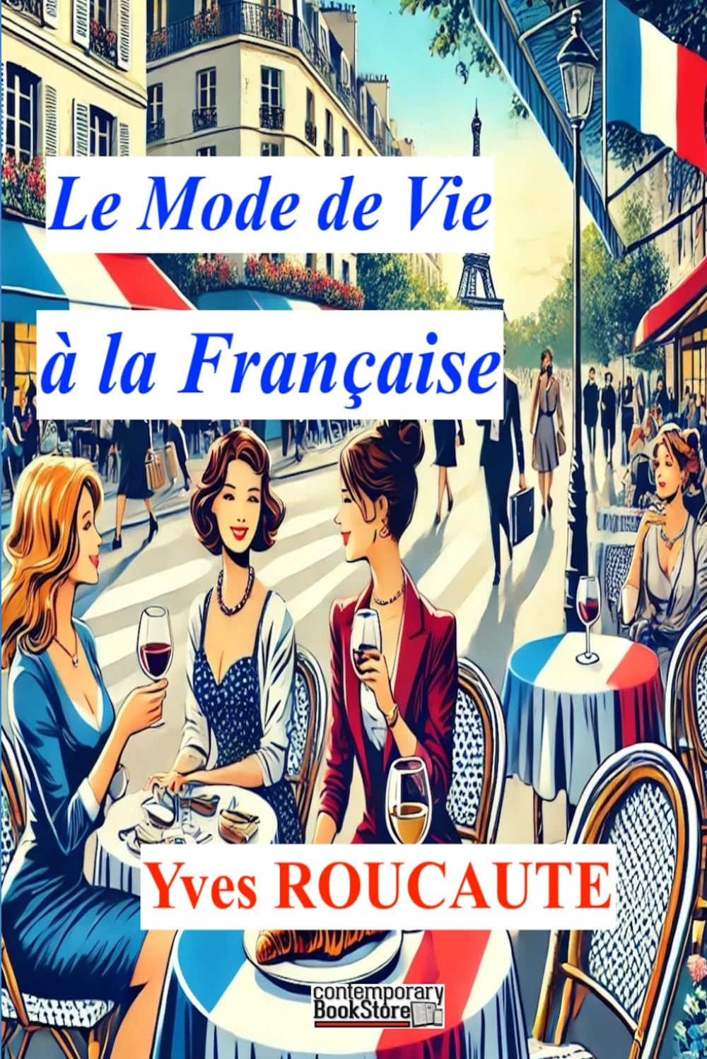 Le mode de vie à la Française: The French Way of Life