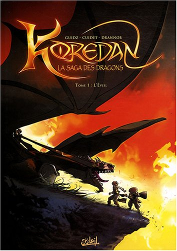 Koredan, la saga des dragons. Vol. 1. L'éveil