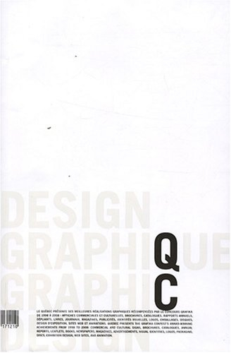 Design graphique Québec : 1998-2008. Québec graphic design : 1998-2008