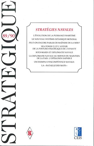 Rvue Stratégique n°89/90 - Stratégies navales