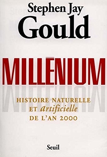 Millénium : histoire naturelle et artificielle de l'an 2000