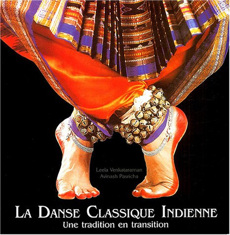 La danse classique indienne : une tradition en transition