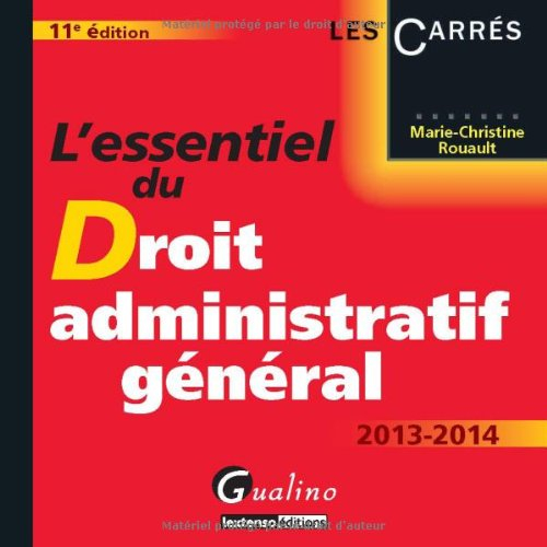 L'essentiel du droit administratif général 2013-2014
