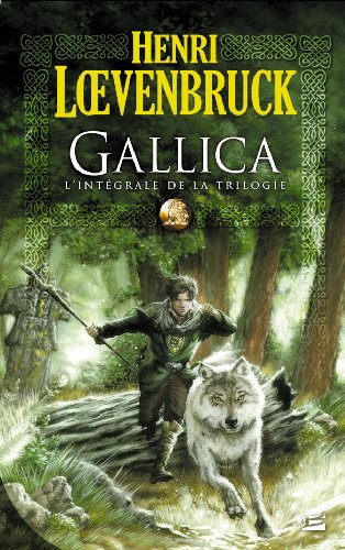 Gallica : l'intégrale de la trilogie