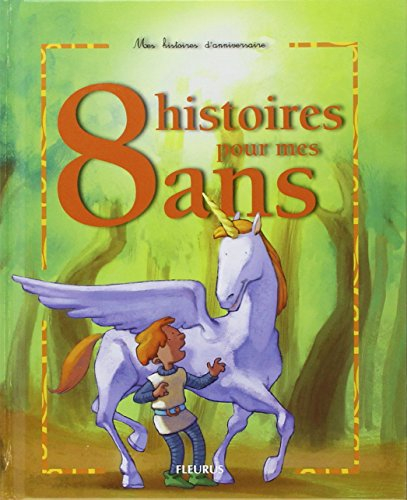 8 histoires pour mes 8 ans