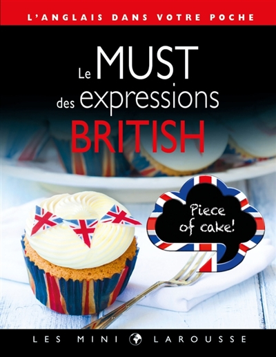 Le must des expressions british : l'anglais dans votre poche