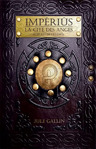 Impériûs : La Cité des anges