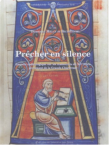 Prêcher en silence : enquête codicologique sur les manuscrits du XIIe siècle provenant de la Grande 