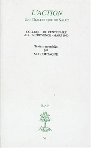 L'Action : une dialectique du salut