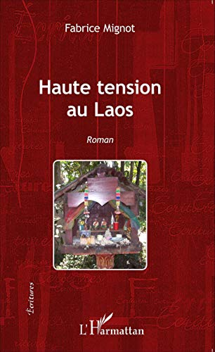 Haute tension au Laos