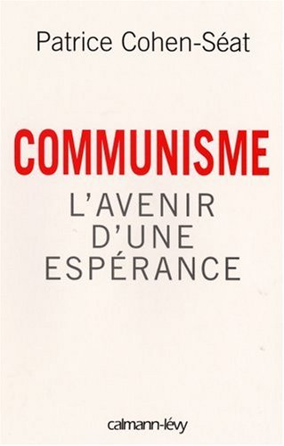 Communisme, l'avenir d'une espérance