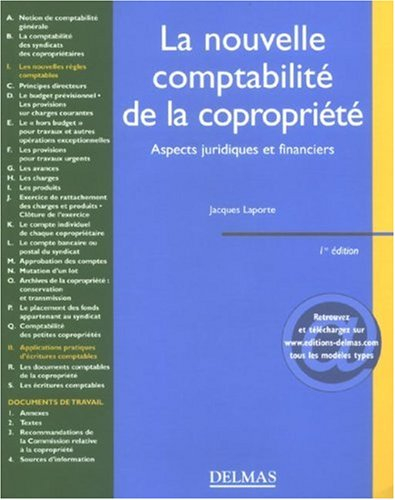 La nouvelle comptabilité de la copropriété : aspects juridiques et financiers