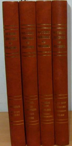 histoire générale des religions. en 4 volumes i : les primitifs - l'ancien orient. ii : indo-iranien
