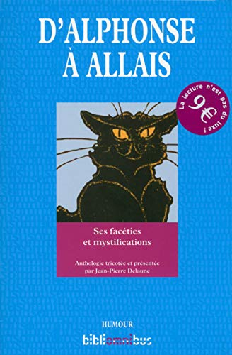 D'Alphonse à Allais : ses facéties et mystifications