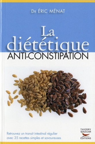 La diététique anti-constipation