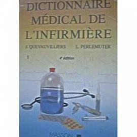 dictionnaire medical de l'infirmiere. 4ème édition