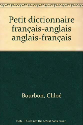 Petit dictionnaire français-anglais, anglais-français