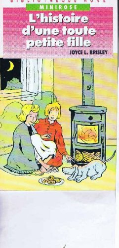 L'Histoire d'une toute petite fille