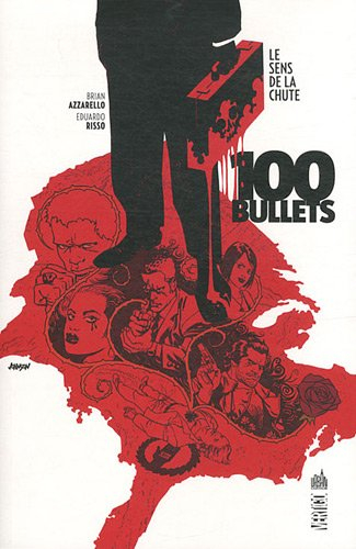 100 bullets. Vol. 15. Le sens de la chute