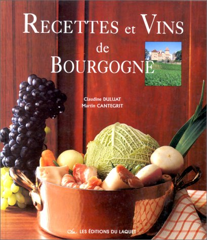 Recettes et vins de Bourgogne