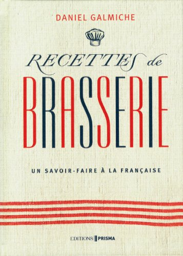 Recettes de brasserie : un savoir-faire à la française