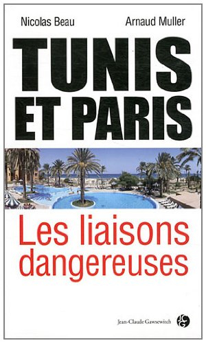 Tunis et Paris, les liaisons dangereuses