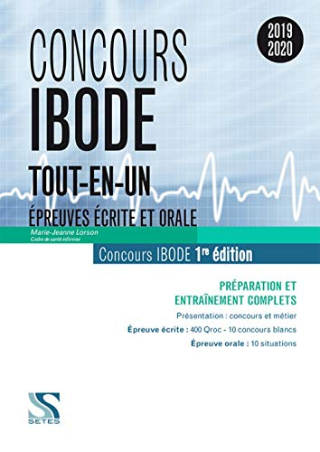 Concours IBODE 2019-2020, tout-en-un : épreuve écrite et orale, épreuves d'amissibilité et d'admissi