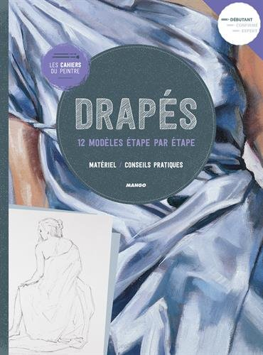 Drapés : 12 modèles étape par étape : matériel, conseils pratiques