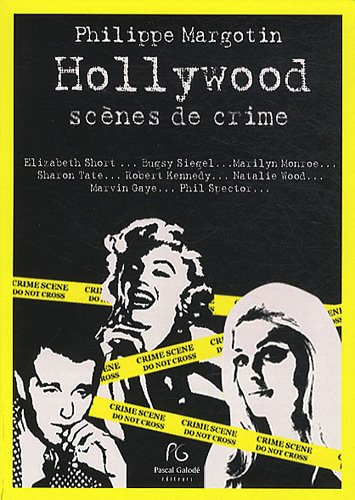 Hollywood, scènes de crimes
