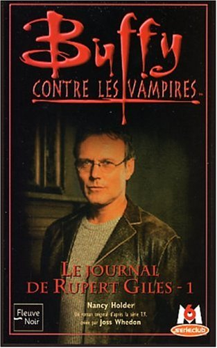 Buffy contre les vampires. Vol. 34. Le journal de Rupert Giles, 1