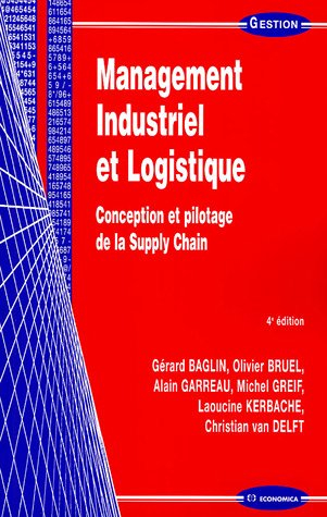 Management industriel et logistique : conception et pilotage de la supply chain