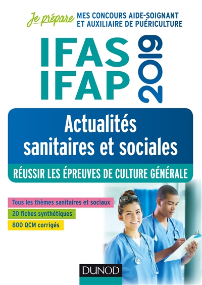 IFAS-IFAP 2019 : actualités sanitaires et sociales : réussir les épreuves de culture générale