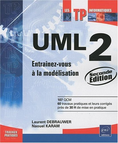 UML 2 : entraînez-vous à la modélisation
