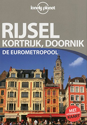 Rijsel, Kortrijk, Doornik : de Eurometropool