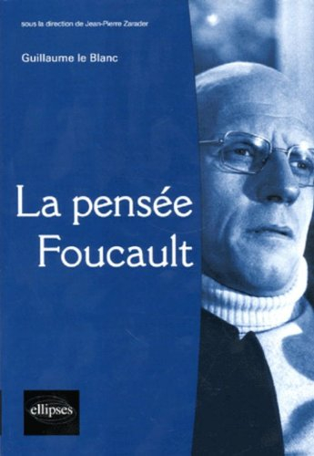 La pensée Foucault