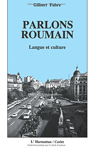Parlons roumain : langue et culture