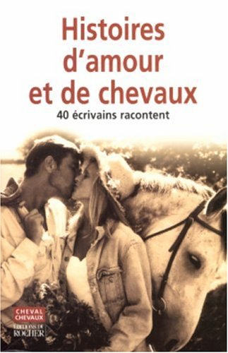 Histoires d'amour (et de chevaux)