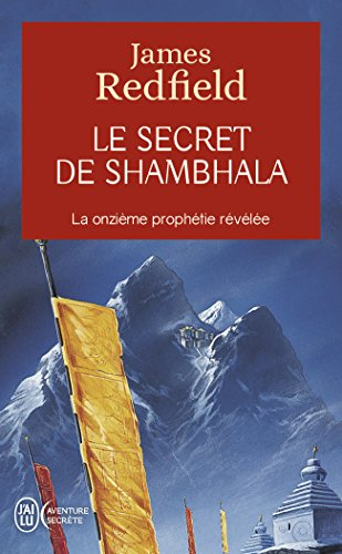 Le secret de Shambhala : la quête de la onzième prophétie