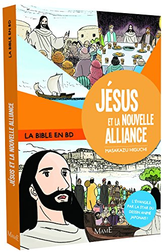 La Bible en BD. Jésus et la nouvelle alliance